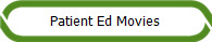Patient Ed Movies